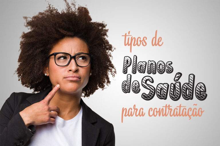 tipos-de-plano-de-saúde-para-contratação